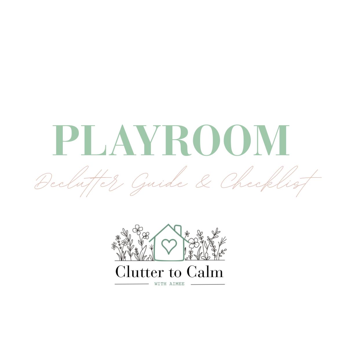 Playroom Declutter Guide and Checklist