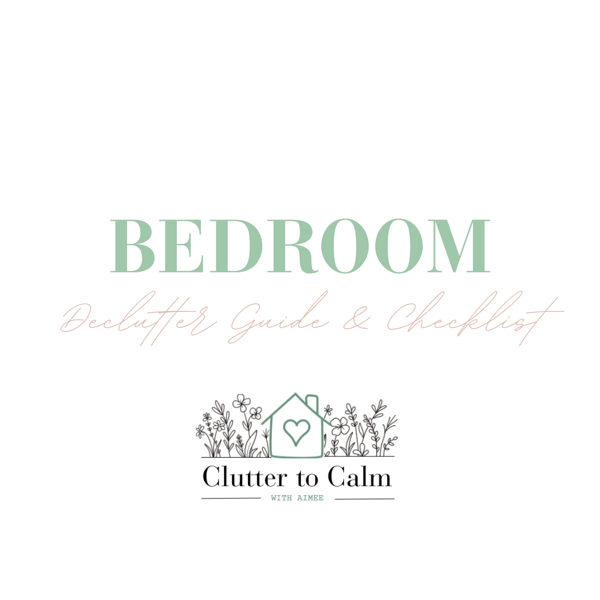 Bedroom Declutter Guide and Checklist