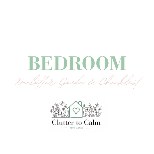 Bedroom Declutter Guide and Checklist